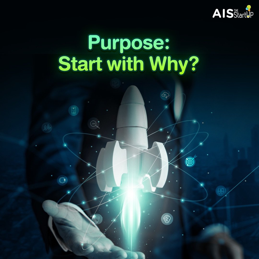 Purpose: Start with Why? - Startup Thailand